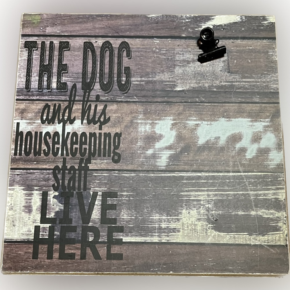 The dog and his house keeping staff live here.        Small wall decoration